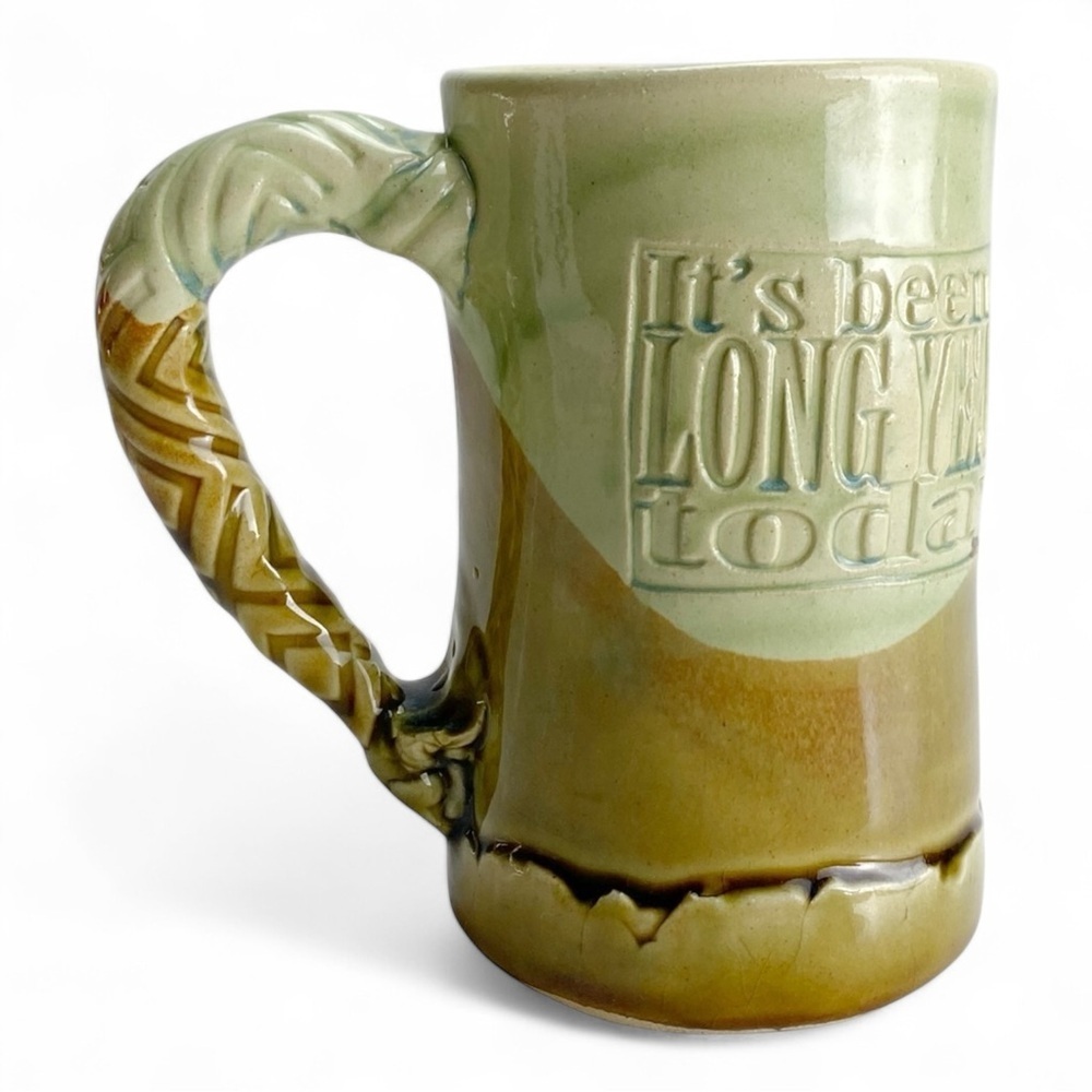 Handmade Ceramic Mug It’s Been A Long Year Today​